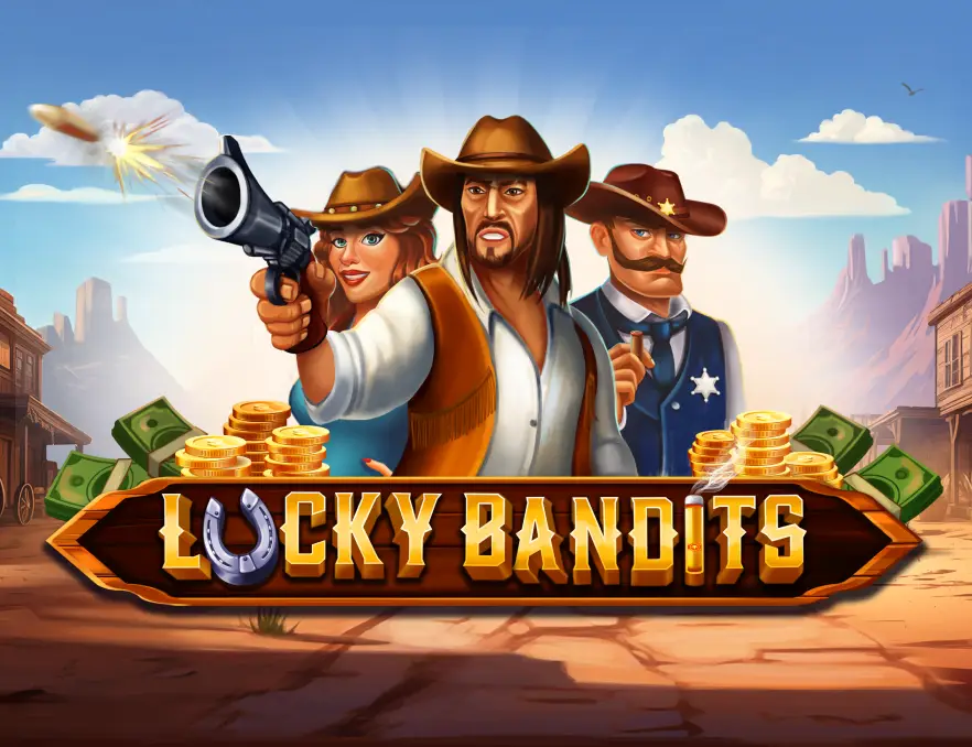 Lucky Bandits
